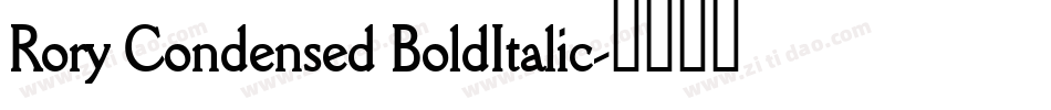 Rory Condensed BoldItalic字体转换